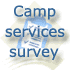 Click here to access our camp services survey