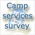 Click here to access our camp services survey