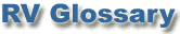 RV Glossary